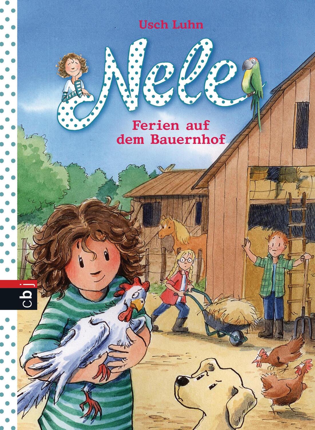 Cover: 9783570171387 | Nele Ferien auf dem Bauernhof 14 | Usch Luhn | Buch | Deutsch | 2015