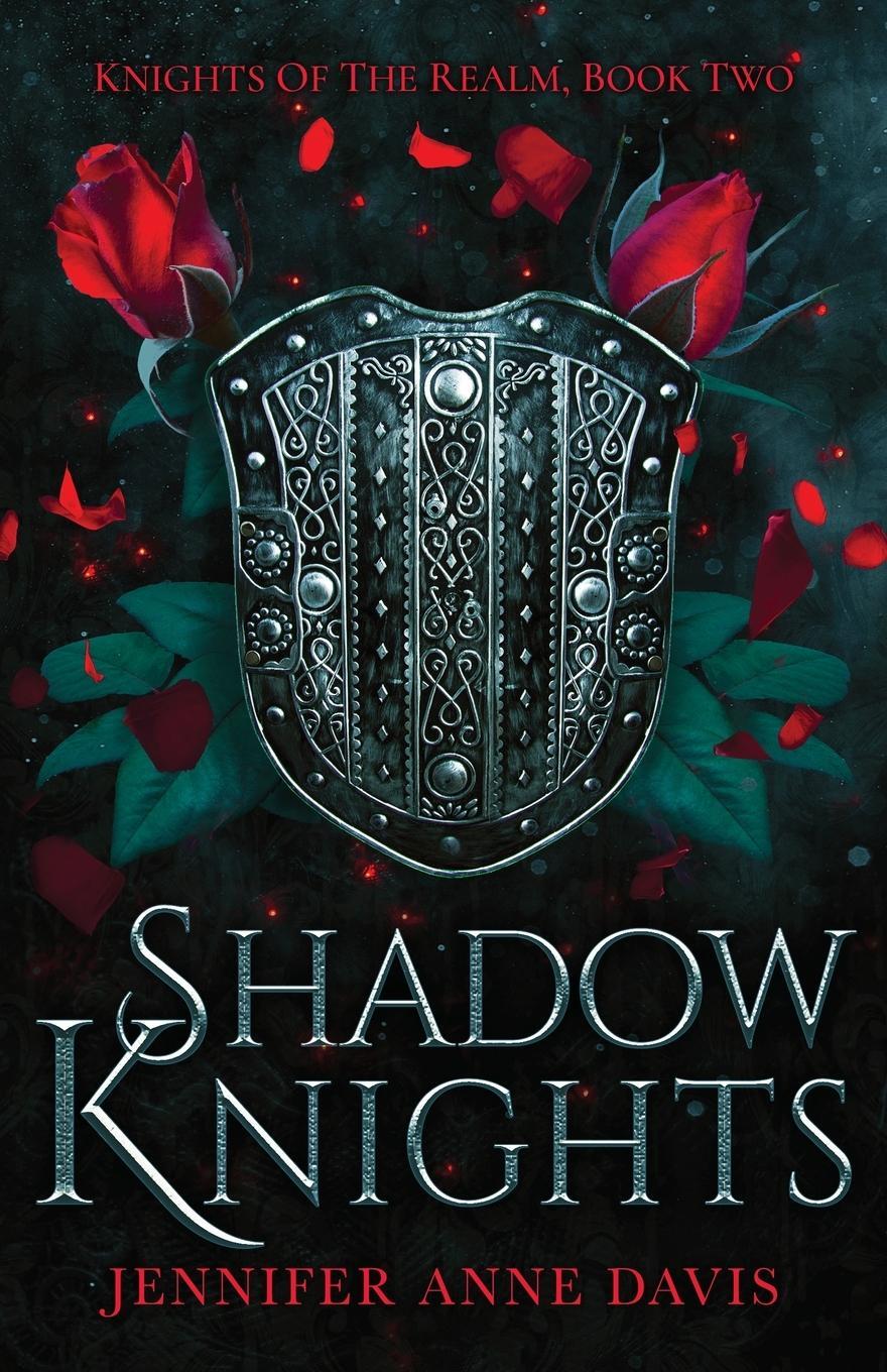 Cover: 9781732366183 | Shadow Knights | Knights of the Realm, Book 2 | Jennifer Anne Davis