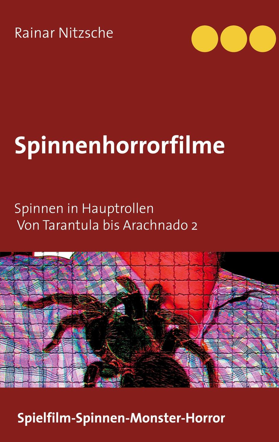 Cover: 9783753496801 | Spinnenhorrorfilme | Rainar Nitzsche | Taschenbuch | Paperback | 2021
