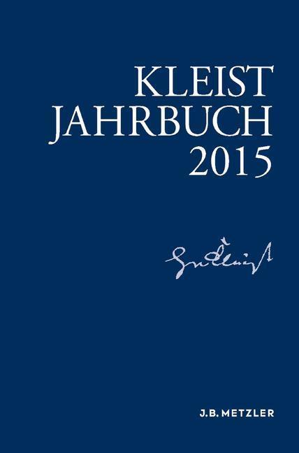 Cover: 9783476025739 | Kleist-Jahrbuch 2015 | Gabriele Brandstetter (u. a.) | Taschenbuch