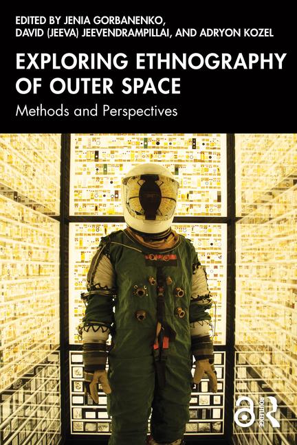 Cover: 9781032571287 | Exploring Ethnography of Outer Space | Methods and Perspectives | Buch