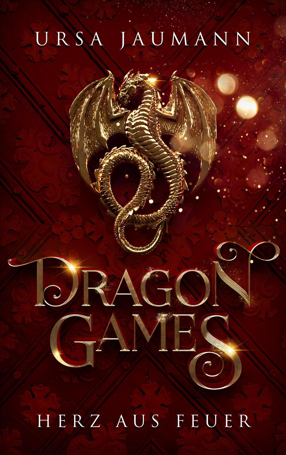 Cover: 9783988670182 | Dragon Games - Herz aus Feuer | Ursa Jaumann | Taschenbuch | Deutsch