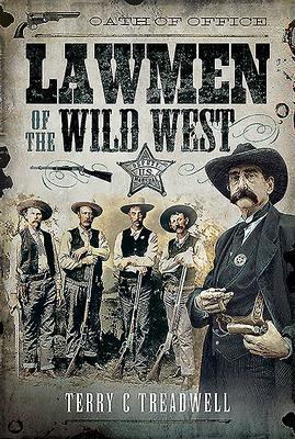 Cover: 9781526782335 | Lawmen of the Wild West | Terry C Treadwell | Buch | Gebunden | 2021