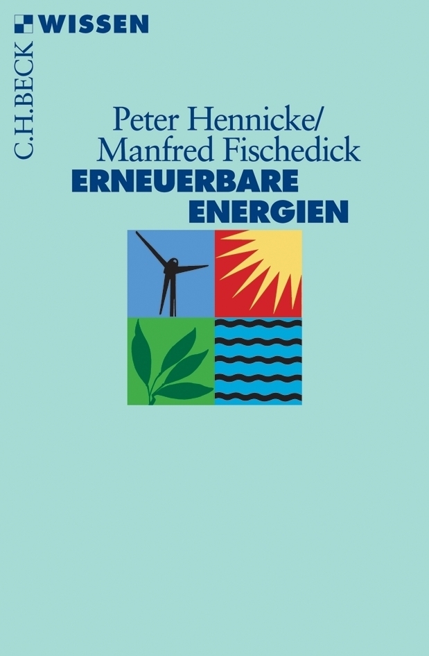 Cover: 9783406555145 | Erneuerbare Energien | Mit Energieeffizienz zur Energiewende | Buch