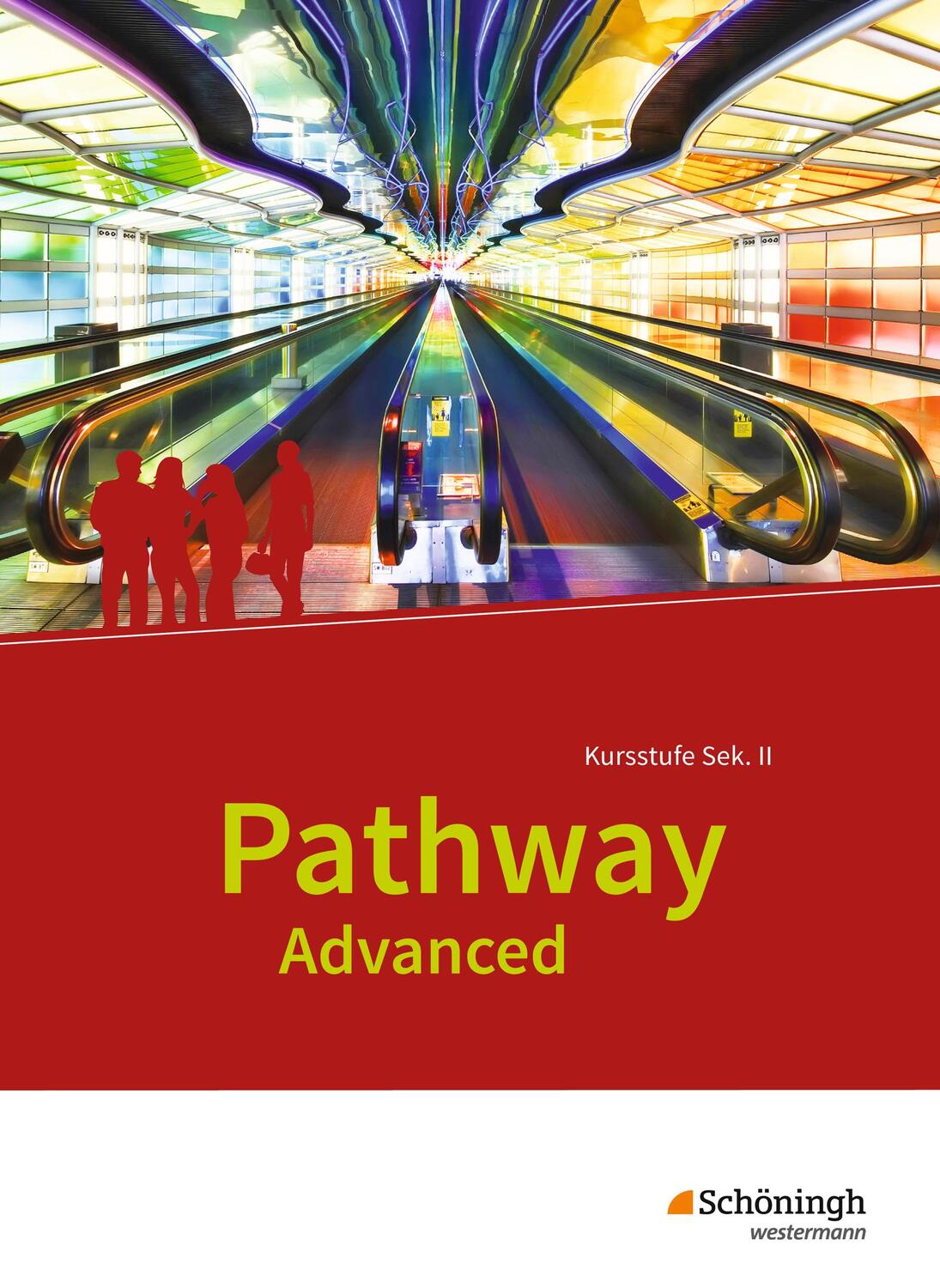 Cover: 9783140401838 | Pathway Advanced. Schülerband. Englisch für die Kursstufe der...
