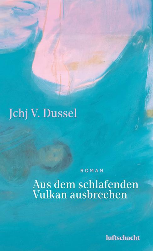 Cover: 9783903422001 | Aus dem schlafenden Vulkan ausbrechen | Jchj V. Dussel | Buch | 360 S.