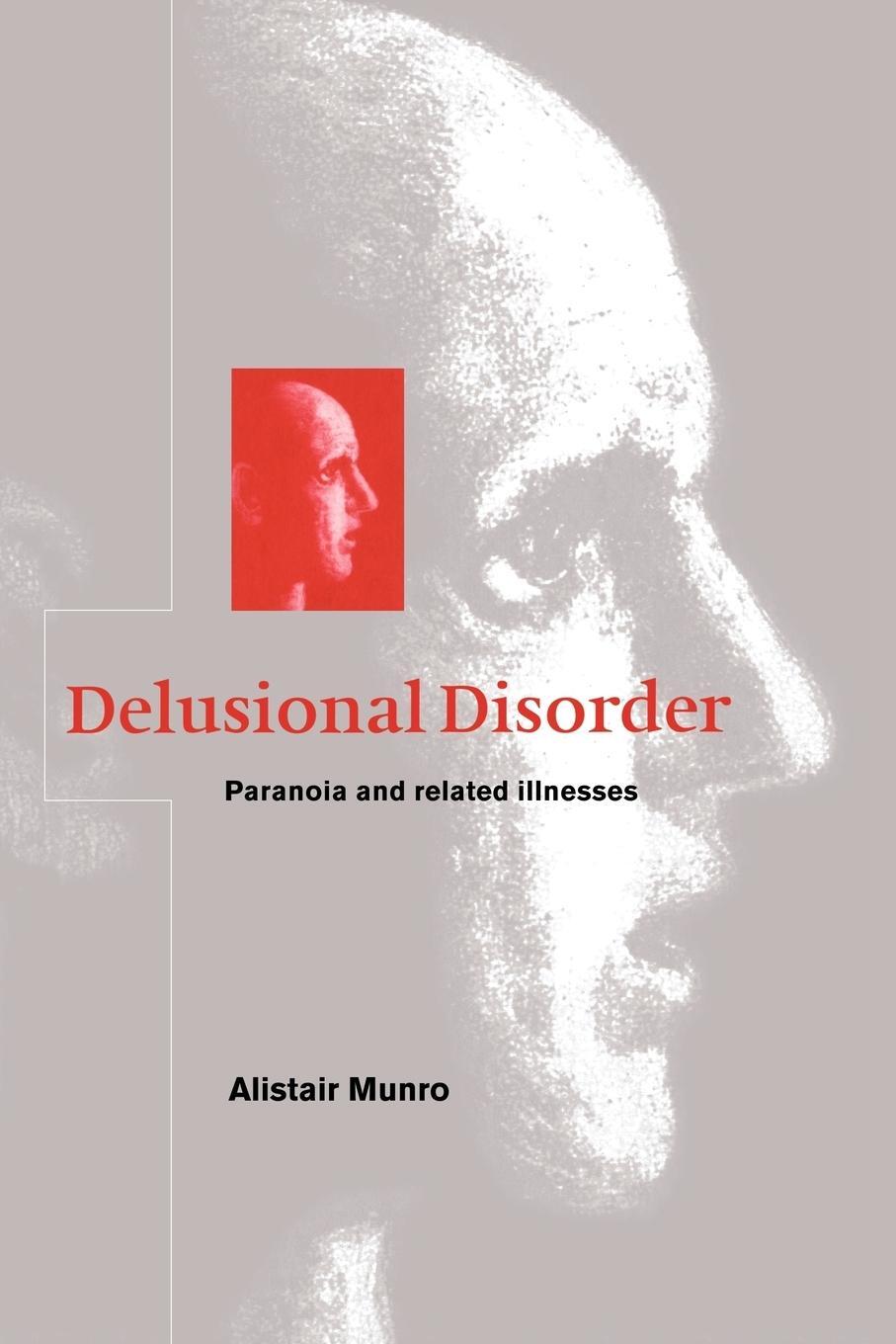 Cover: 9780521029803 | Delusional Disorder | Paranoia and Related Illnesses | Munro (u. a.)