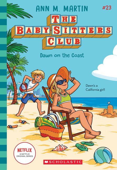 Cover: 9781338814972 | Dawn on the Coast (the Baby-Sitters Club #23) | Ann M Martin | Buch