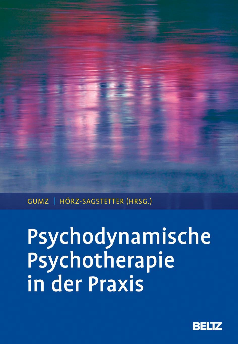 Cover: 9783621284486 | Psychodynamische Psychotherapie in der Praxis | Antje Gumz (u. a.)