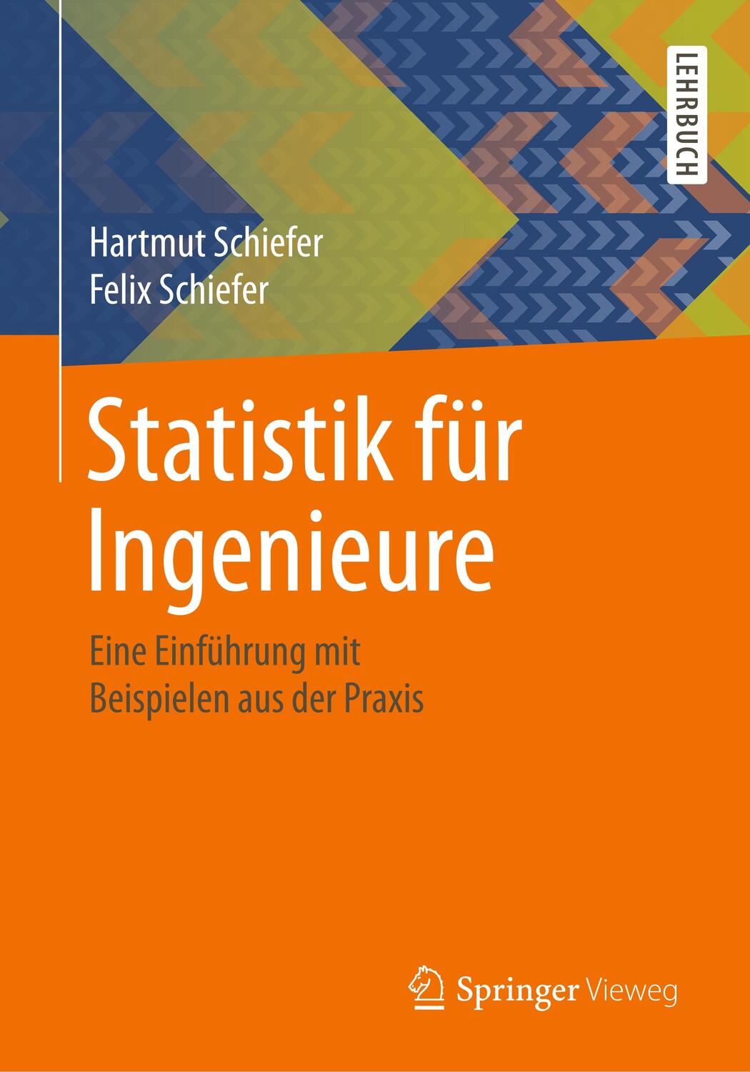 Cover: 9783658206390 | Statistik für Ingenieure | Felix Schiefer (u. a.) | Taschenbuch | 2018