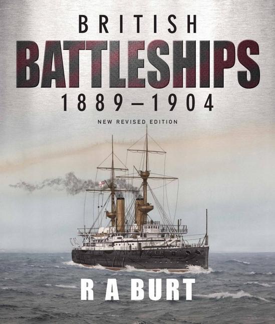 Cover: 9781399096560 | British Battleships 1889 1904 | R A Burt | Taschenbuch | Englisch