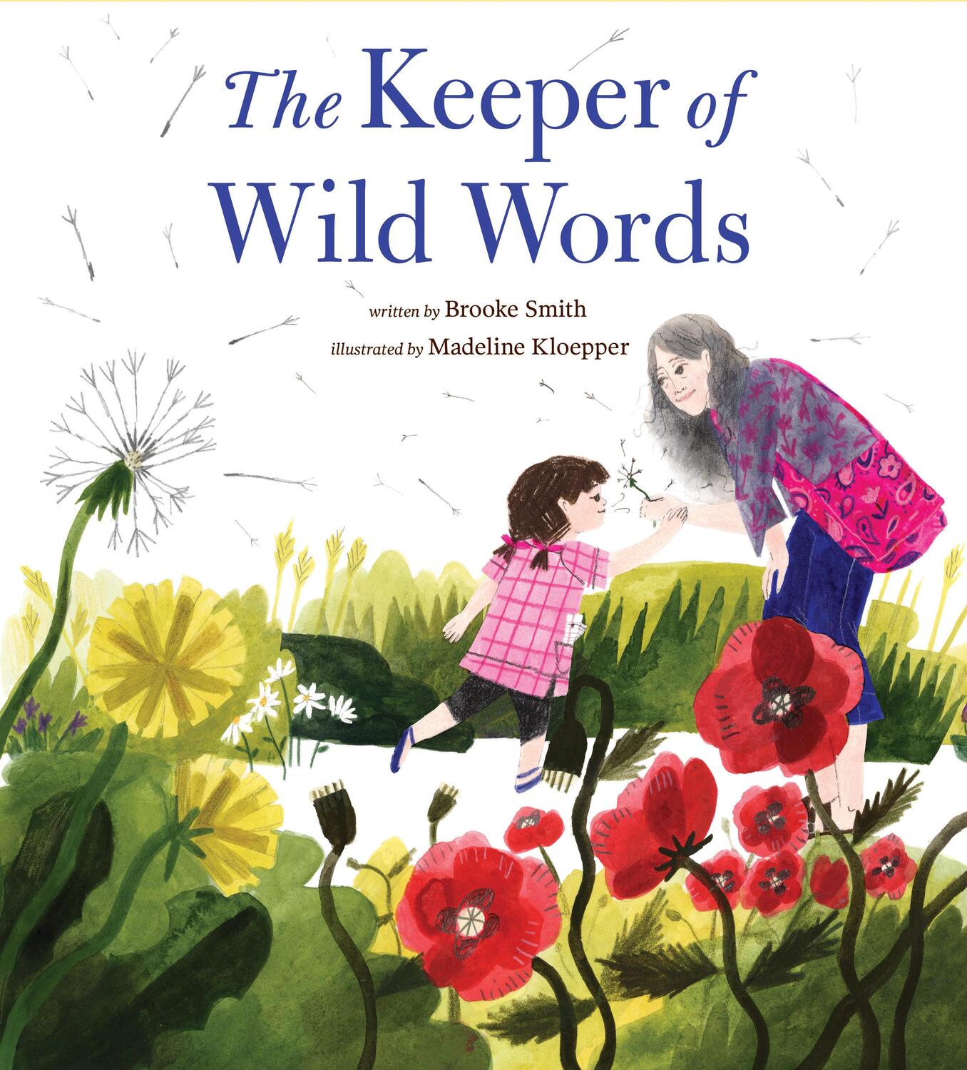 Cover: 9781452170732 | The Keeper of Wild Words: (Nature for Kids, Exploring Nature with...