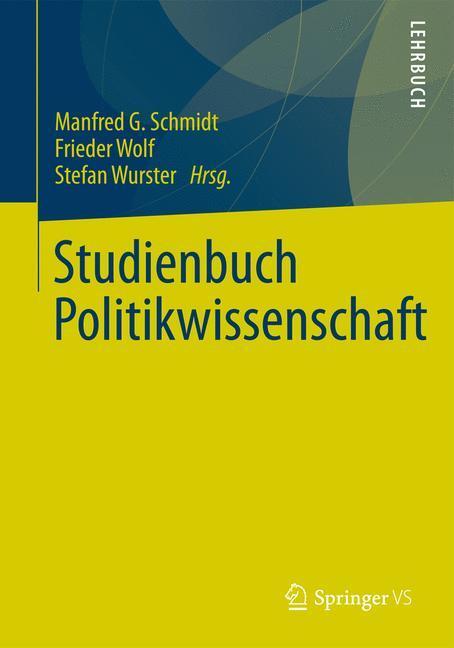 Cover: 9783531182346 | Studienbuch Politikwissenschaft | Manfred G Schmidt (u. a.) | Buch