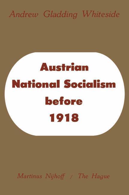 Cover: 9789401500098 | Austrian National Socialism before 1918 | Andrew Gladding Whiteside
