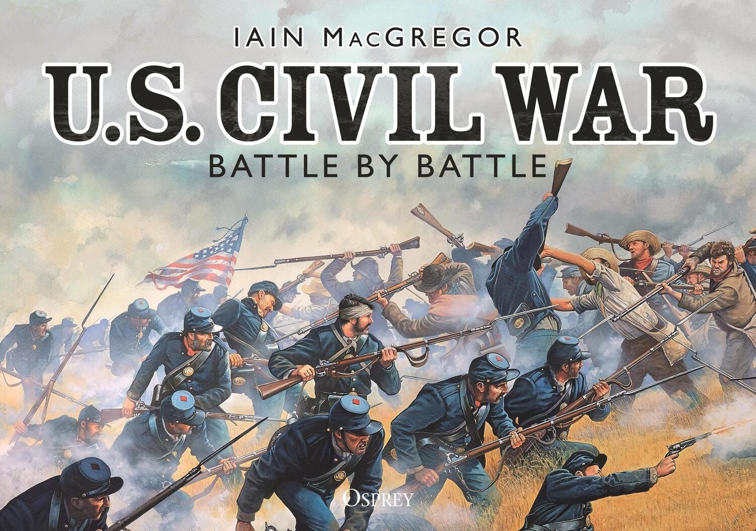 Cover: 9781472850119 | U.S. Civil War Battle by Battle | Iain Macgregor | Taschenbuch | 2022