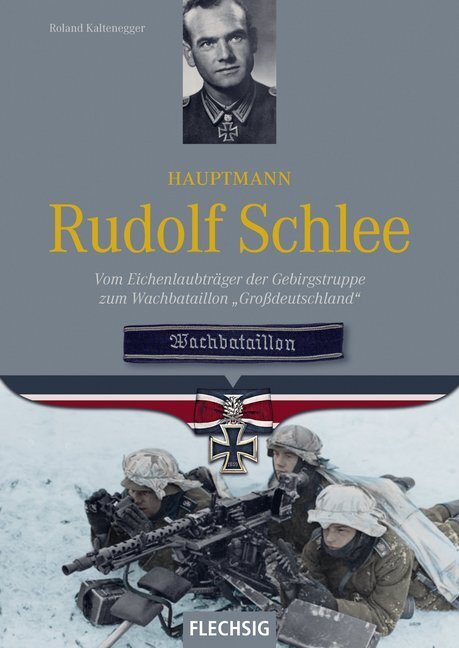Cover: 9783803501219 | Hauptmann Rudolf Schlee | Roland Kaltenegger | Buch | 2019 | Flechsig