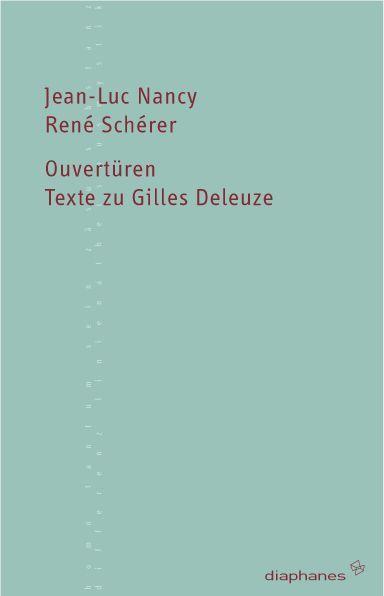 Cover: 9783037340332 | Ouvertüren | Texte zu Gilles Deleuze, TransPositionen | Schérer | Buch