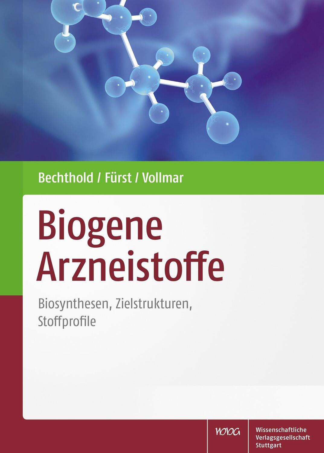Cover: 9783804736238 | Biogene Arzneistoffe | Biosynthese, Zielstrukturen, Stoffprofile
