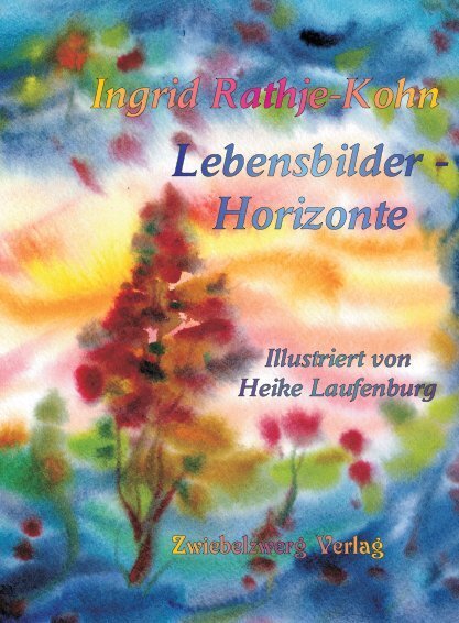 Cover: 9783868069747 | Lebensbilder - Horizonte | Ingrid Rathje-Kohn | Buch | Deutsch | 2020