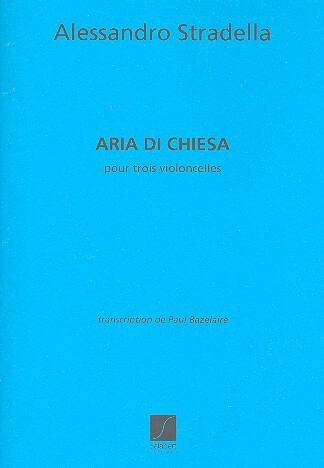 Cover: 9790048003255 | Aria Di Chiesa (Bazelaire) 3 Violoncelles | Alessandro Stradella