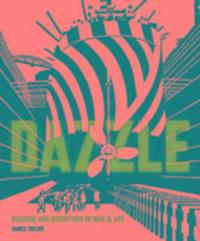Cover: 9781910860144 | Dazzle | Disguise & Disruption in War & Art | Taylor James | Buch