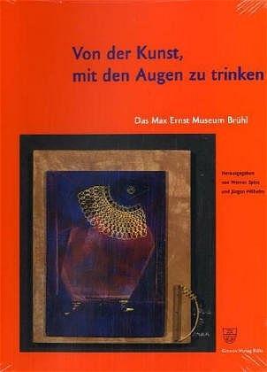 Cover: 9783774303768 | Von der Kunst, mit den Augen zu trinken | Das Max Ernst Museum Brühl