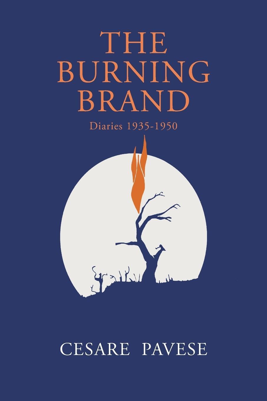 Cover: 9781684225286 | The Burning Brand | Diaries 1935-1950 | Cesare Pavese | Taschenbuch