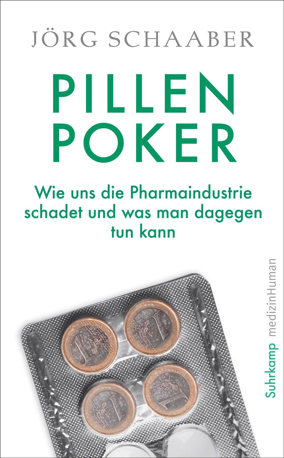 Cover: 9783518472415 | Pillen-Poker | Jörg Schaaber | Taschenbuch | 240 S. | Deutsch | 2023