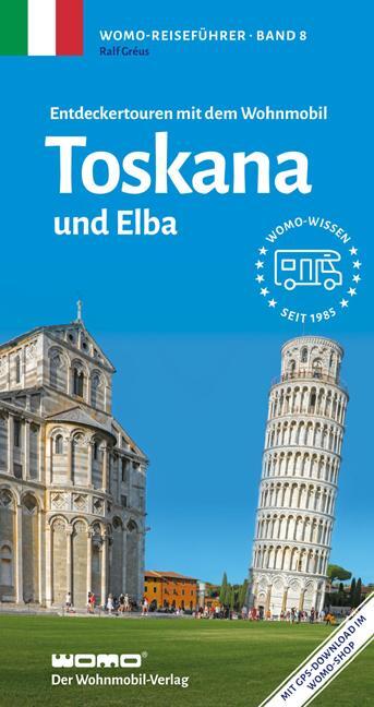 Cover: 9783869030869 | Entdeckertouren mit dem Wohnmobil Toskana und Elba | Ralf Gréus | Buch