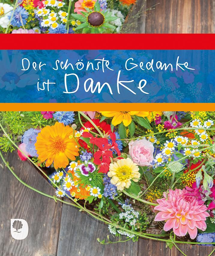 Cover: 9783869178318 | Der schönste Gedanke ist Danke | Taschenbuch | Deutsch | 2020