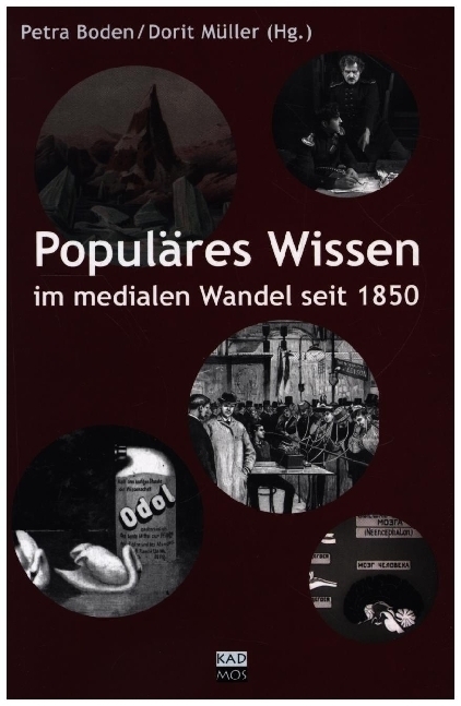 Cover: 9783865990945 | Populäres Wissen im medialen Wandel seit 1850 | Petra Boden (u. a.)