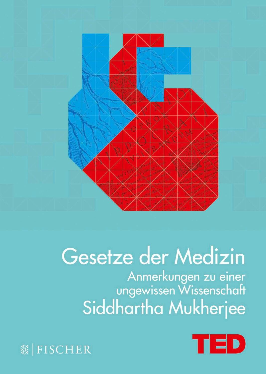 Cover: 9783596034680 | Gesetze der Medizin | Siddhartha Mukherjee | Buch | TED Books | 96 S.