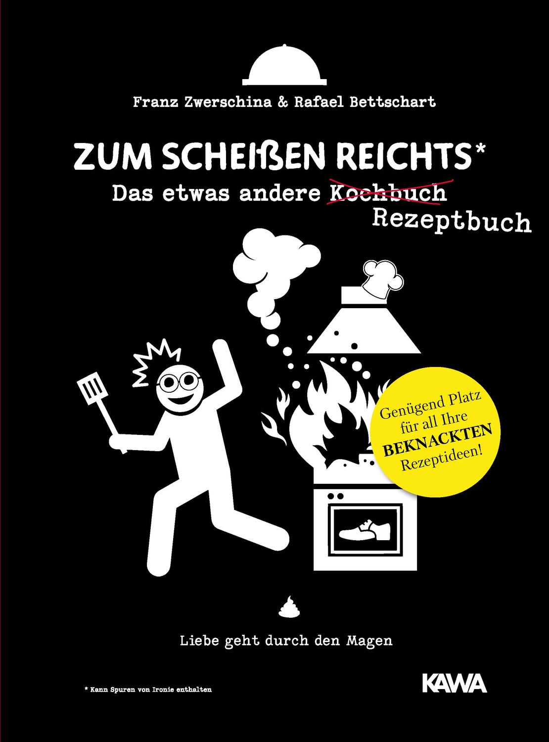 Cover: 9783986600112 | Zum Scheißen reichts | Das etwas andere Rezeptbuch | Buch | 116 S.