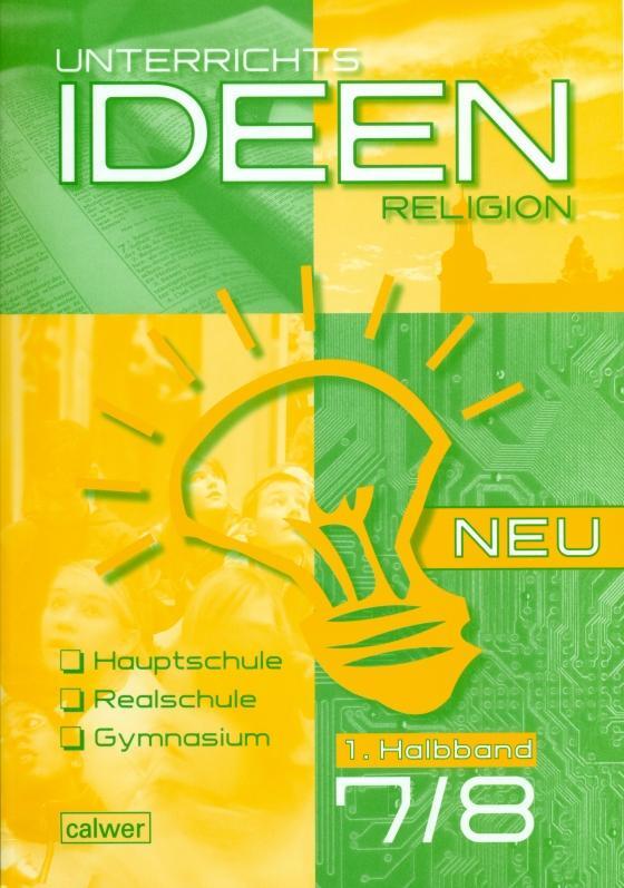 Cover: 9783766840950 | Unterrichtsideen Religion Neu 7./8. Schuljahr 1. Halbband | Buch