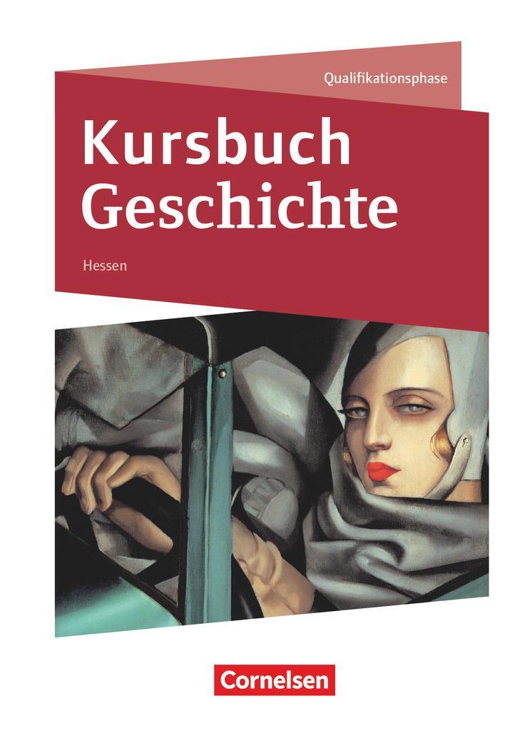 Cover: 9783060645978 | Kursbuch Geschichte Qualifikationsphase - Hessen - Schülerbuch | Vogel