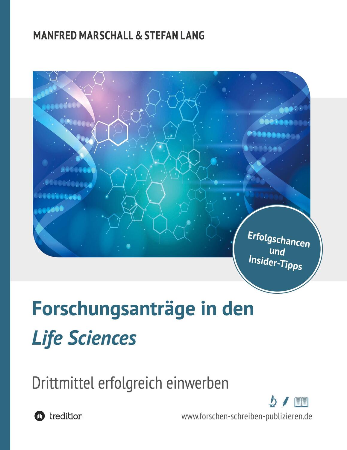 Cover: 9783347170773 | Forschungsanträge in den Life Sciences | Dr. Manfred Marschall (u. a.)