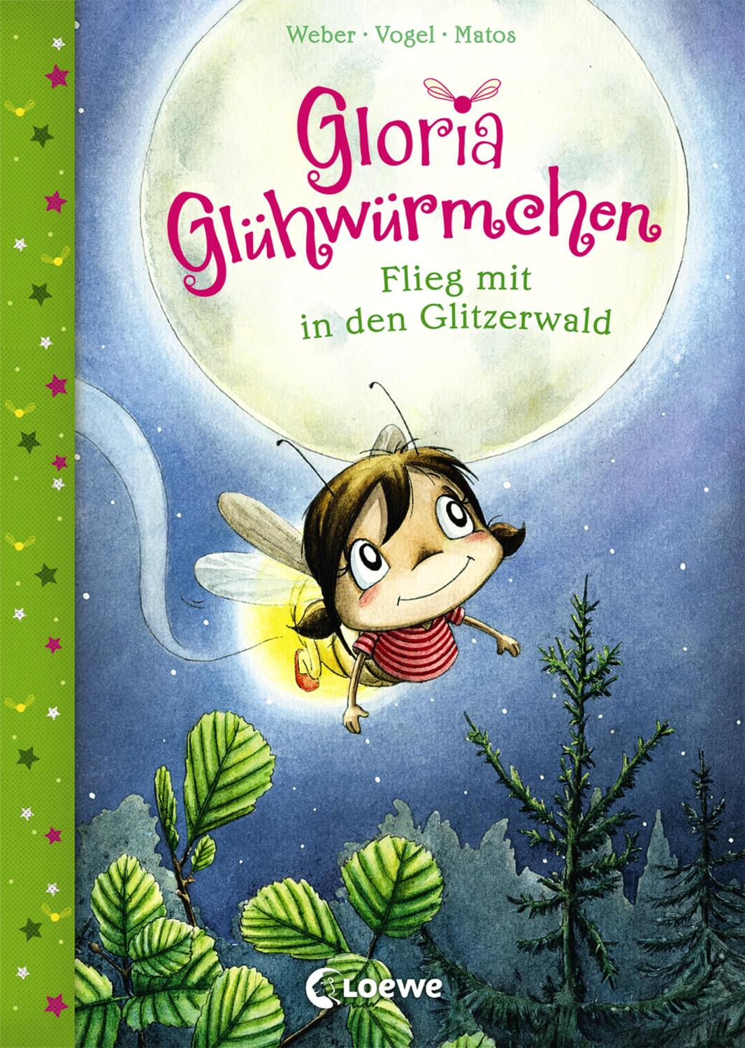 Cover: 9783785589052 | Gloria Glühwürmchen - Flieg mit in den Glitzerwald | Weber (u. a.)