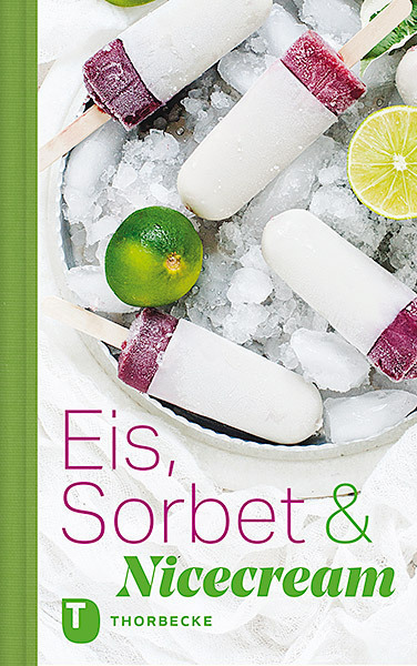 Cover: 9783799512862 | Eis, Sorbet &amp; Nicecream | Buch | Halbleinen | 64 S. | Deutsch | 2019