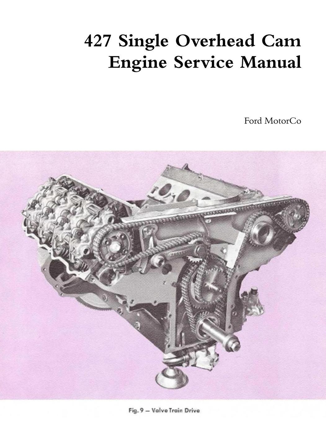 Cover: 9781312729377 | 427 Single Overhead Cam Engine Service Manual | Ford Motorco | Buch