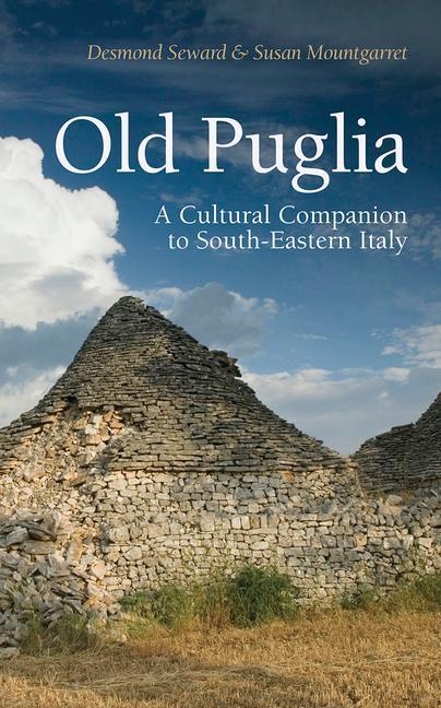 Cover: 9781909961203 | Old Puglia | A Cultural Companion to South-Eastern Italy | Taschenbuch