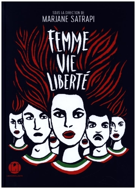 Cover: 9782378803780 | Femme, Vie, Liberté. | Marjane Satrapi | Buch | Französisch