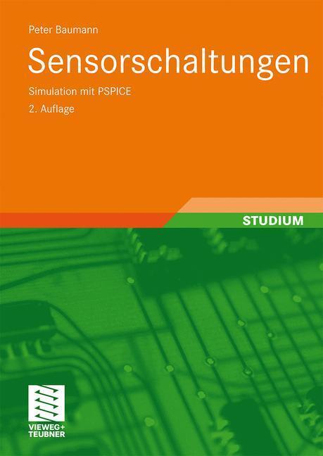 Cover: 9783834802897 | Sensorschaltungen | Simulation mit PSPICE | Peter Baumann | Buch | xvi