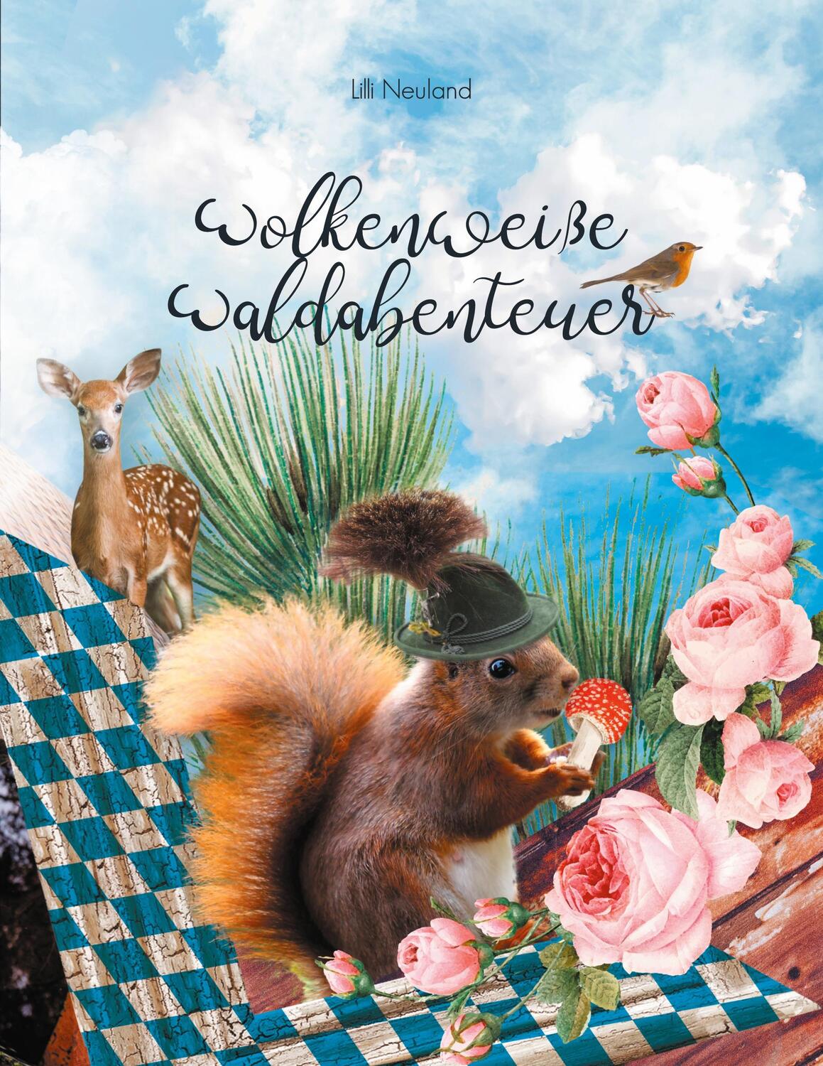 Cover: 9783754302934 | Wolkenweiße Waldabenteuer | Lilli Neuland | Taschenbuch