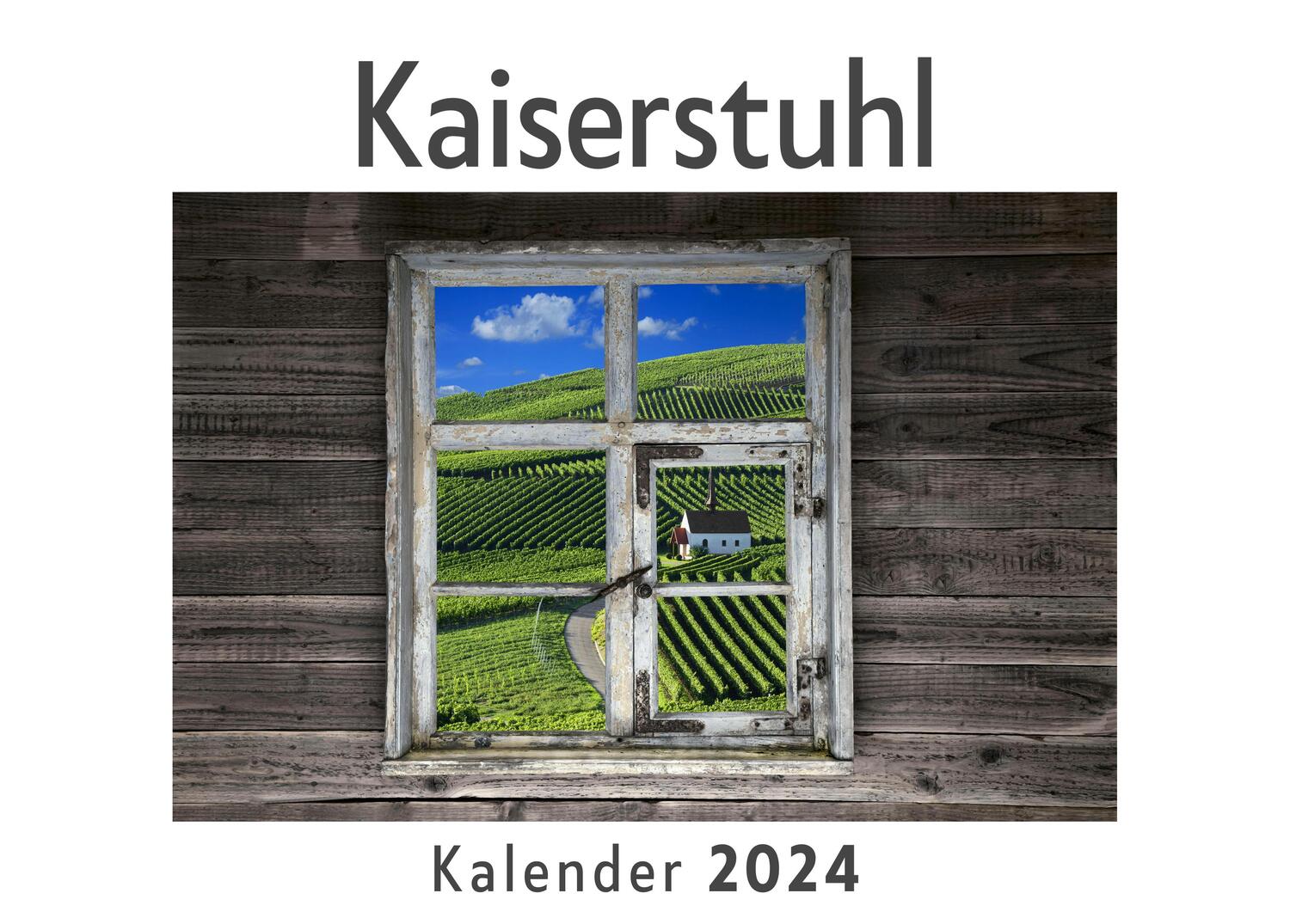 Cover: 9783750550919 | Kaiserstuhl (Wandkalender 2024, Kalender DIN A4 quer,...