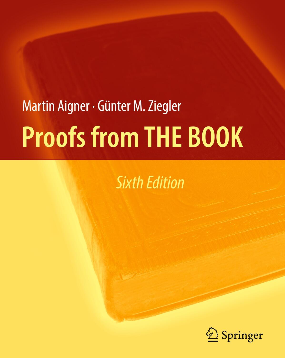 Cover: 9783662572641 | Proofs from THE BOOK | Martin Aigner (u. a.) | Buch | Englisch | 2018