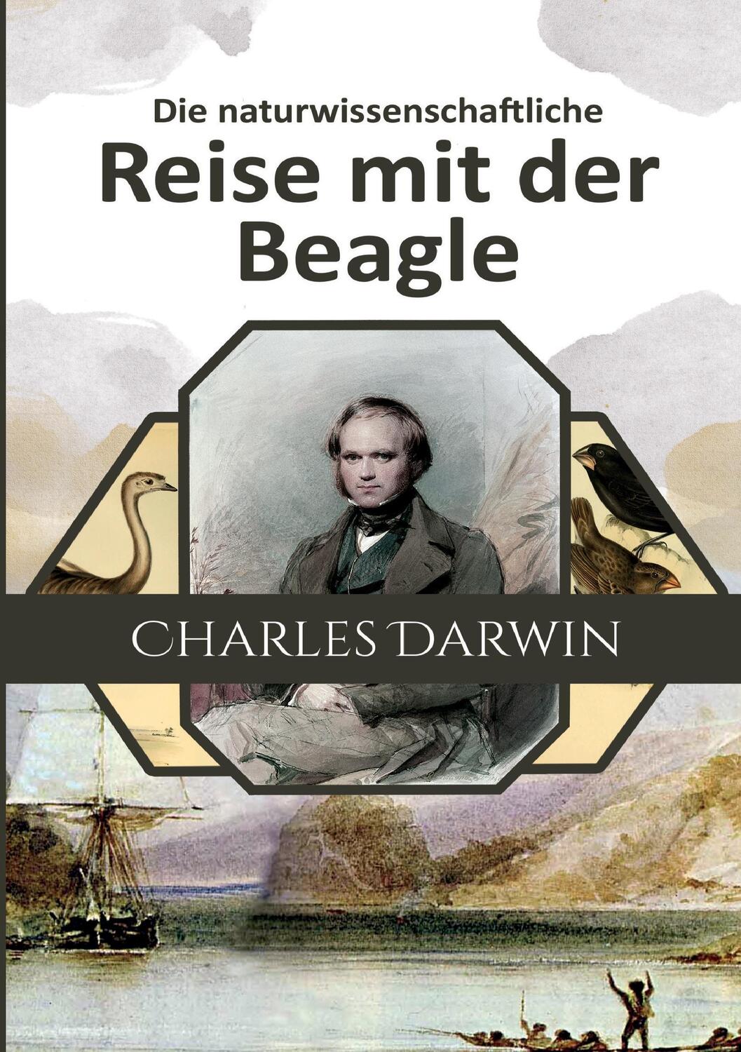 Cover: 9783944309835 | Die naturwissenschaftliche Reise mit der Beagle | Charles Darwin