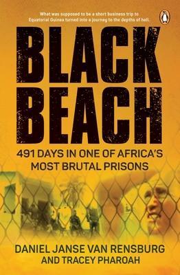 Cover: 9781776096930 | Black Beach | 491 Days in One of Africa's Most Brutal Prisons | Buch