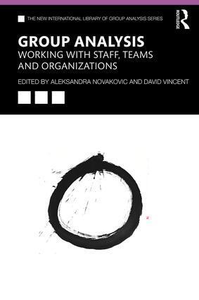 Cover: 9780367112073 | Group Analysis: Working with Staff, Teams and Organizations | Buch