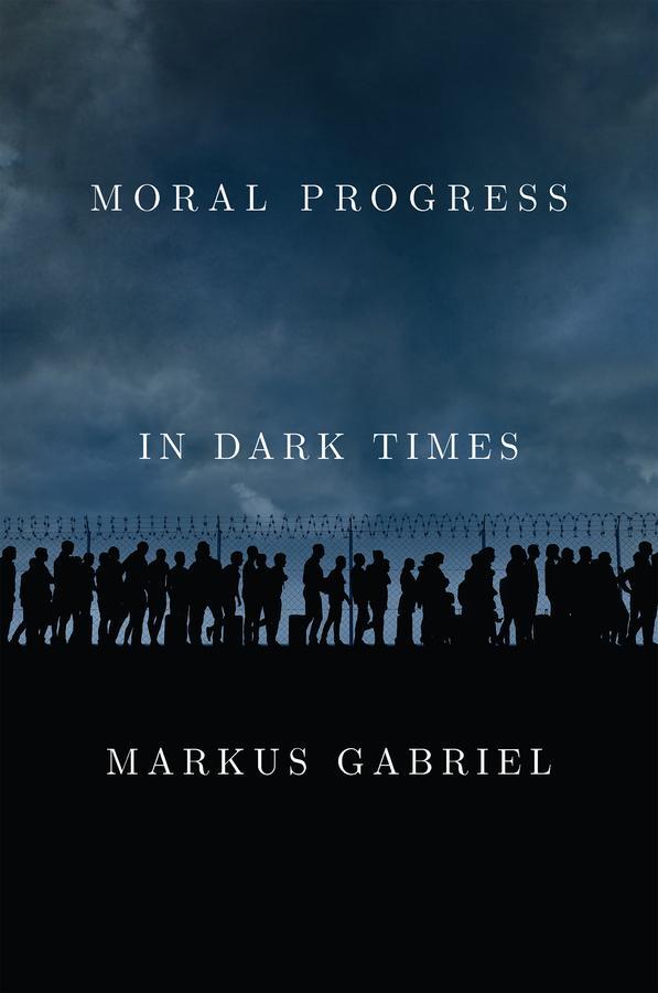 Cover: 9781509549481 | Moral Progress in Dark Times | Universal Values for the 21st Century