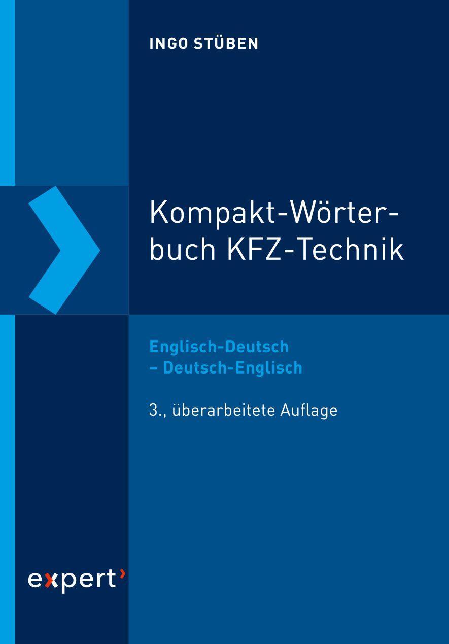 Cover: 9783816934745 | Kompakt-Wörterbuch KFZ-Technik | Ingo Stüben | Buch | expertLexikon